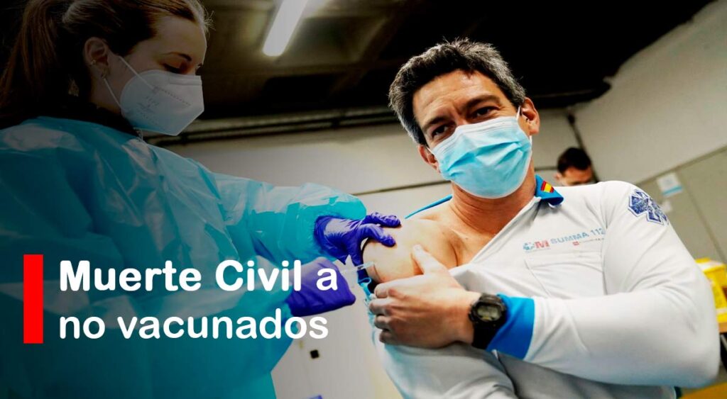 Se anuncia muerte civil para no vacunados