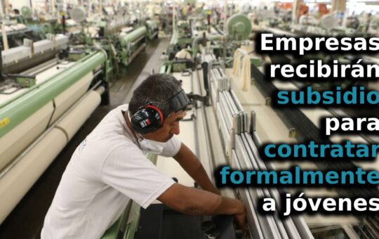Empresas recibirán subsidio
