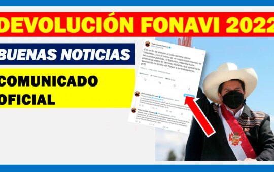 Pedro Castillo: Devolución Fonavistas 2022
