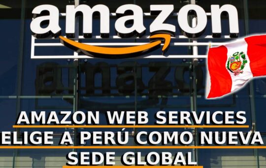 Amazon Web Services elige al Perú