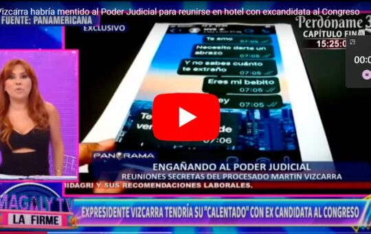 Se filtran CHATS INTIMOS entre Vizcarra y excandidata al congreso [VIDEO]