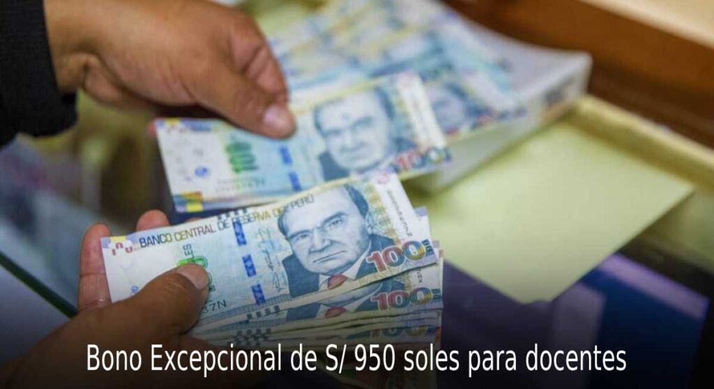 Bono Excepcional de S/ 950 soles