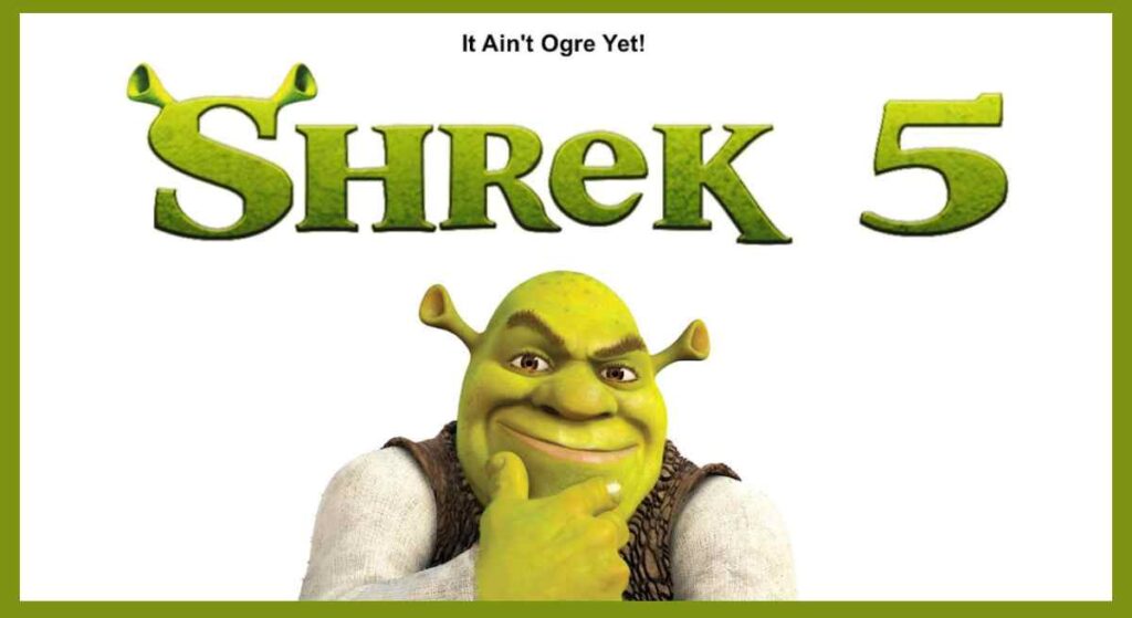 “Shrek 5”