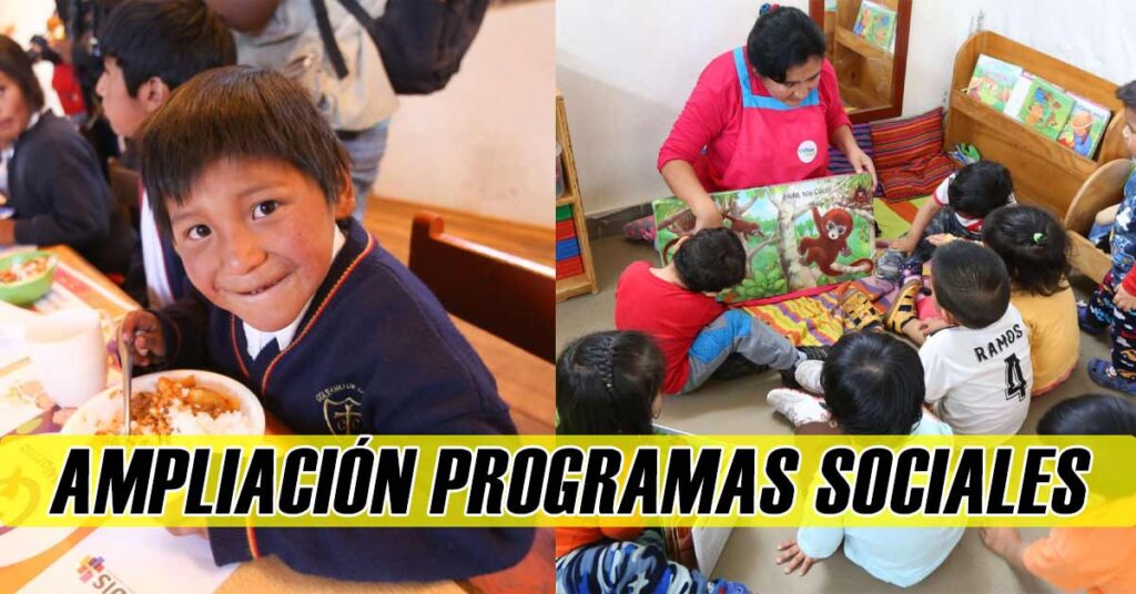Qali Warma y Cuna Más: Ampliación de programas sociales hasta el 2027