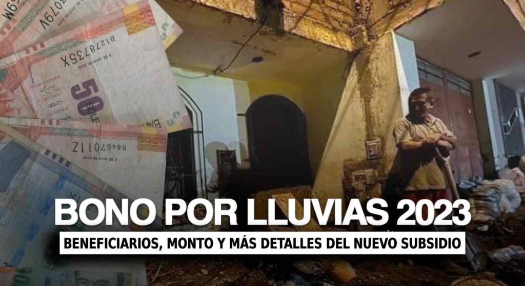 Nuevo Bono por Lluvias Marzo 2023