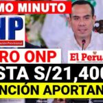 Nuevo Retiro Onp 2025: Esta sería la fecha de aprobación, cronograma y monto de S/21,400